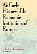 An Early History of Economic Institutions of Europe