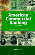 American Commercial Banking: A History