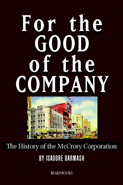 For the Good of the Company: The History of the McCrory Corporation