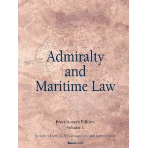 Admiralty and Maritime Law Vol. 1